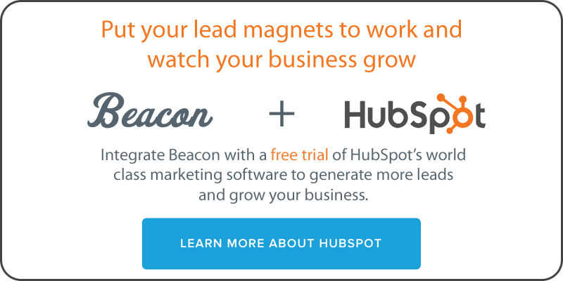 Integrate Beacon with a free trial of HubSpot’s world class marketing software to generate more leads and grow your business.